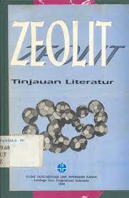 Sampul Zeolit :  tinjauan literatur / Mursi Sutarti,