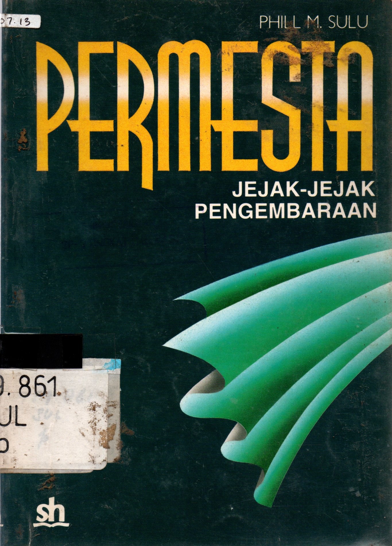 Sampul Permesta :  Jejak-Jejak Pengembaraan / Phill M. Sulu