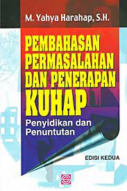 Cover PEMBAHASAN PERMASALAHAN DAN PENERAPAN KUHAP :  Penyidikan dan penuntutan  EDISI KEDUA / M. YAHYA HARAHAP, S.H