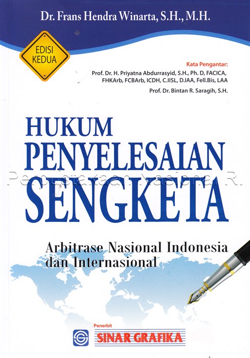 Sampul Hukum penyelesaian sengketa :  arbitrase nasional Indonesia dan internasional / Dr. Frans Hendra Winarta, S.H.,M.H.