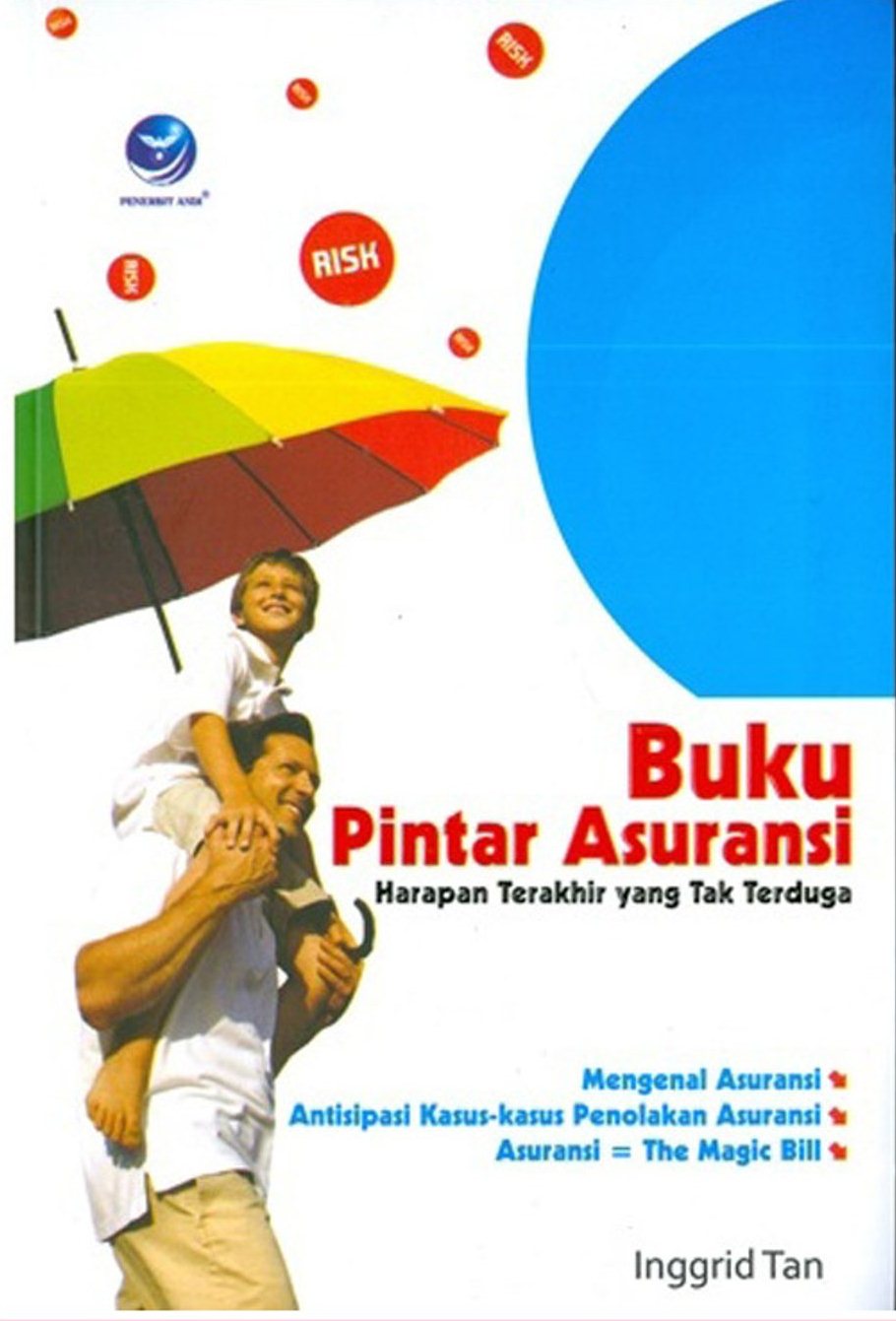 Sampul Buku pintar asuransi :  Harapan terakhir yang tak terduga / Inggrid tan