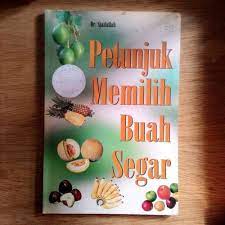 Sampul Petunjuk memilih buah segar / Sjaifullah