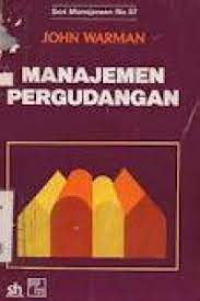 Sampul Manajemen pergudangan / John Warman ; penerjemah, Begdjomuljo