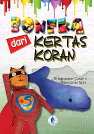 Sampul boneka kertas dari koran / Firmanawaty Sutan, Nurcahyo W.H