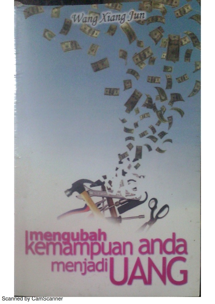 Sampul Mengubah kemampuan anda menjadi uang / Wang xiang jun