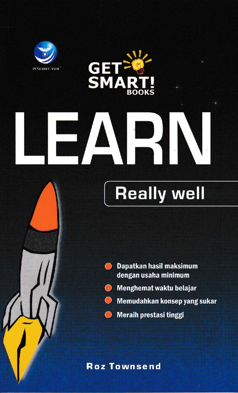 Sampul Get smart! books :  Learn really well / Roz townsend, Penerjemah; Dhewiberta hardjono