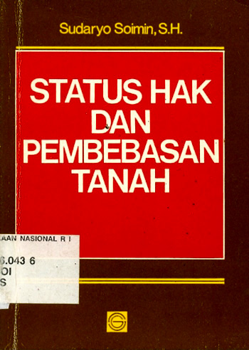 Sampul Status hak dan pembebasan tanah / Soedharyo Soimin