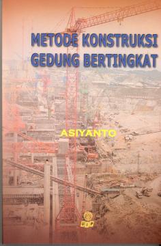 Sampul Metode konstruksi gedung bertingkat / Asiyanto