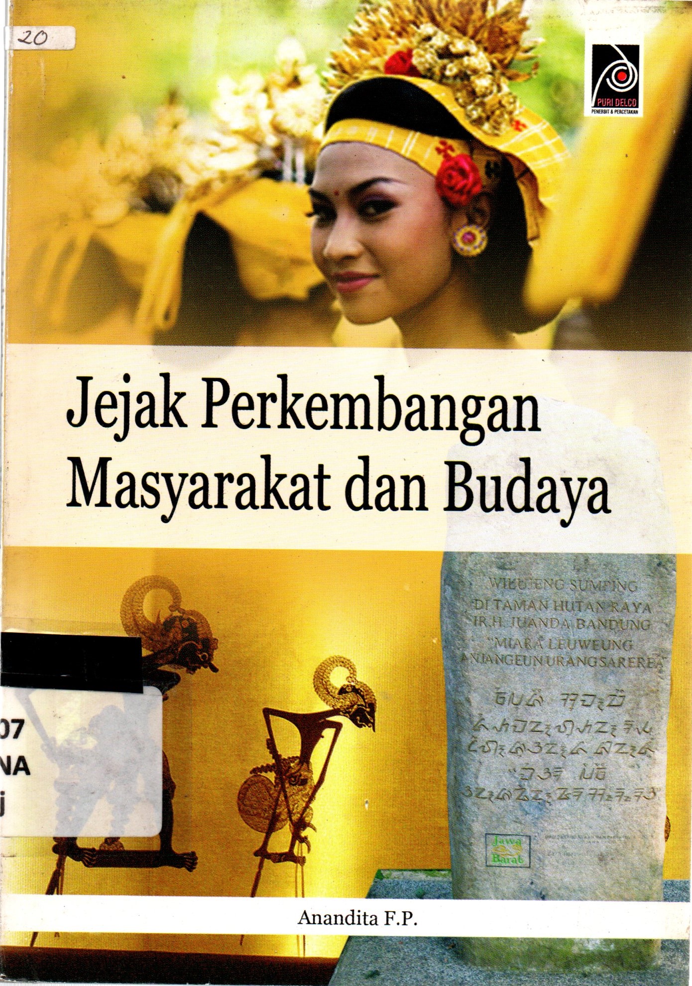 Sampul Jejak Perkembangan Masyarakat dan Budaya / Anandita F.P.; editor, Edi Warsidi