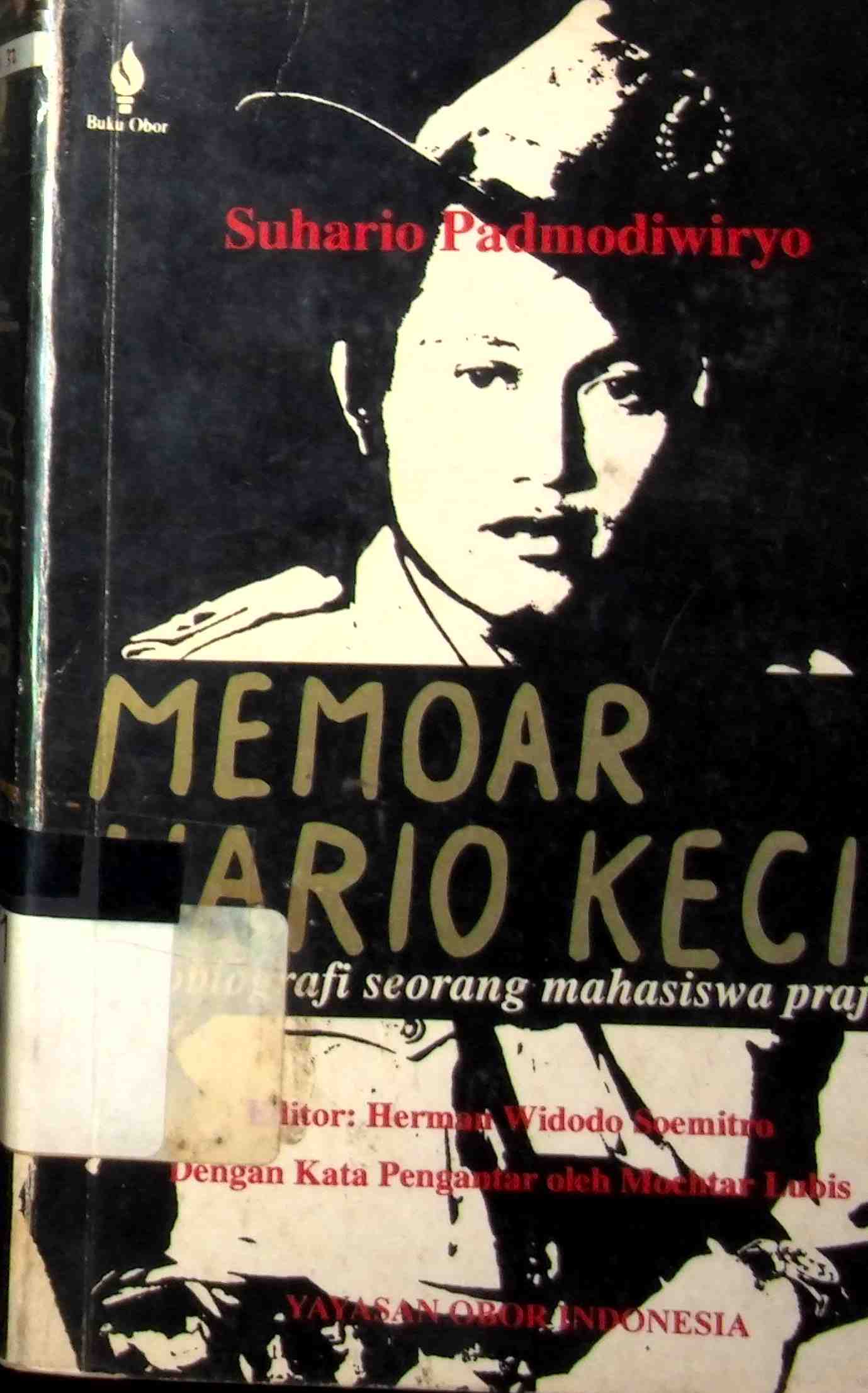 Sampul Memoar Hario Kecik :  Autobiografi seorang mahasiswa prajurit / Suhario Padmodiwiryo