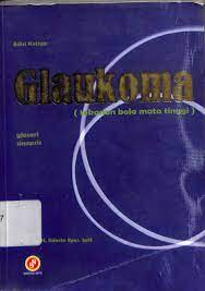 Sampul Glaukoma :  (tekanan bola mata tinggi) Edisi ketiga / Sidarta Ilyas