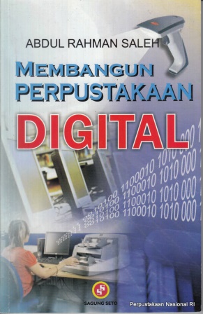 Sampul Membangun perpustakaan digital :  step by step / Abdul Rahman Saleh