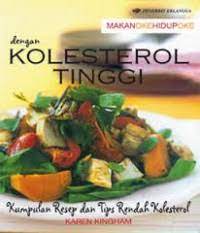 Sampul Dengan kolestrol tinggi :  Kumpulan resep dan tips rendah kolestrol / Karen kingham