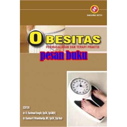 Cover Obesitas :  Permasalahan dan terapi praktis / Rachmad soegih