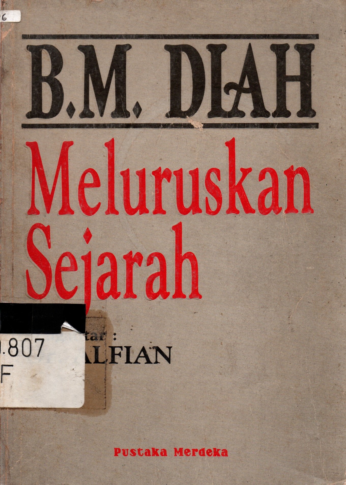 Sampul Meluruskan Sejarah / B.M Diah; pengantar, Alfian