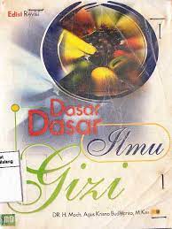Sampul Dasar dasar ilmun gizi / Agus krisno budiyanto