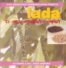 Sampul Budi daya lada :  si raja rempah-rempah / Sutarno, Agus Andoko ; penyunting, Mulyono