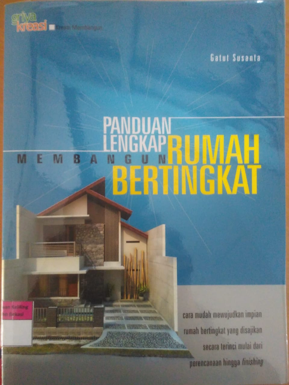 Cover Panduan lengkap membangun rumah bertingkat / Gatut Susanta