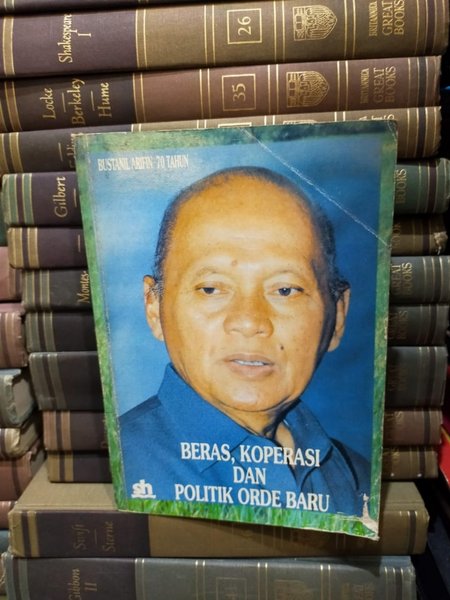 Sampul Beras,Koperasi Dan Politik Orde Baru / Bustanil Arifin