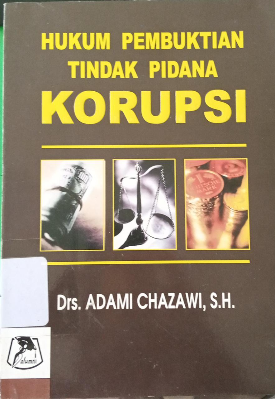 Sampul Hukum pembuktian tindak pidana korupsi / Adami Chazawi
