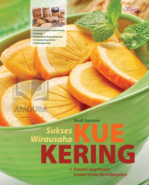 Sampul sukses wirausaha kue kering / Budi Sutomo; penyunting, Adinda Chandralela