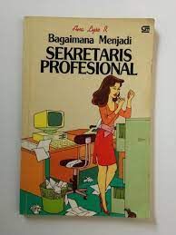 Cover Bagamaina menjadi sekretaris profesional / Ana lyse