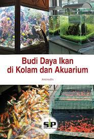 Sampul Budi daya ikan di kolam dan akuarium / Aminudin