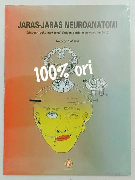 Sampul Jaras-jaras neuroanatom :  sebuah buku mewarnai dengan penjelasan yang ringkas / Budiman Gregory