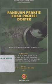 Sampul Panduan Praktis Etika Profesi Dokter / Heru Budianto