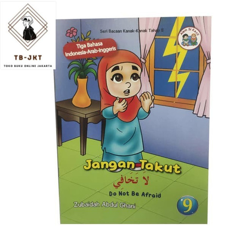 Sampul Seri Bacaan Kanak-Kanak Tahap II :  Jangan Takut Do Not Be Afraid / Zubaidah Abdul Ghani