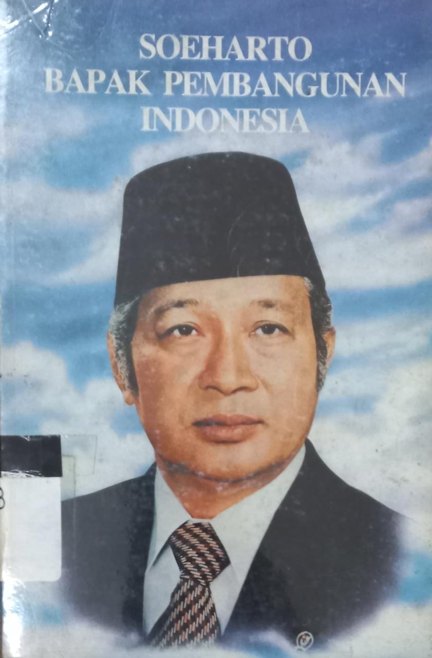 Sampul Soeharto Bapak Pembangunan Indonesia / Tjahyadi Nugroho