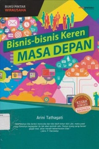 Sampul Bisnis-Bisnis Keren Masa Depan / Arini Tathagati
