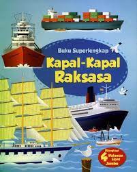Sampul Buku Superlengkap Kapal-Kapal Raksaksa / yunita candra sari