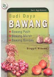 Sampul Budidaya bawang :  bawang putih, bawang merah, bawang bombay / Singgih Wibowo ; illustrator, J. Sugito