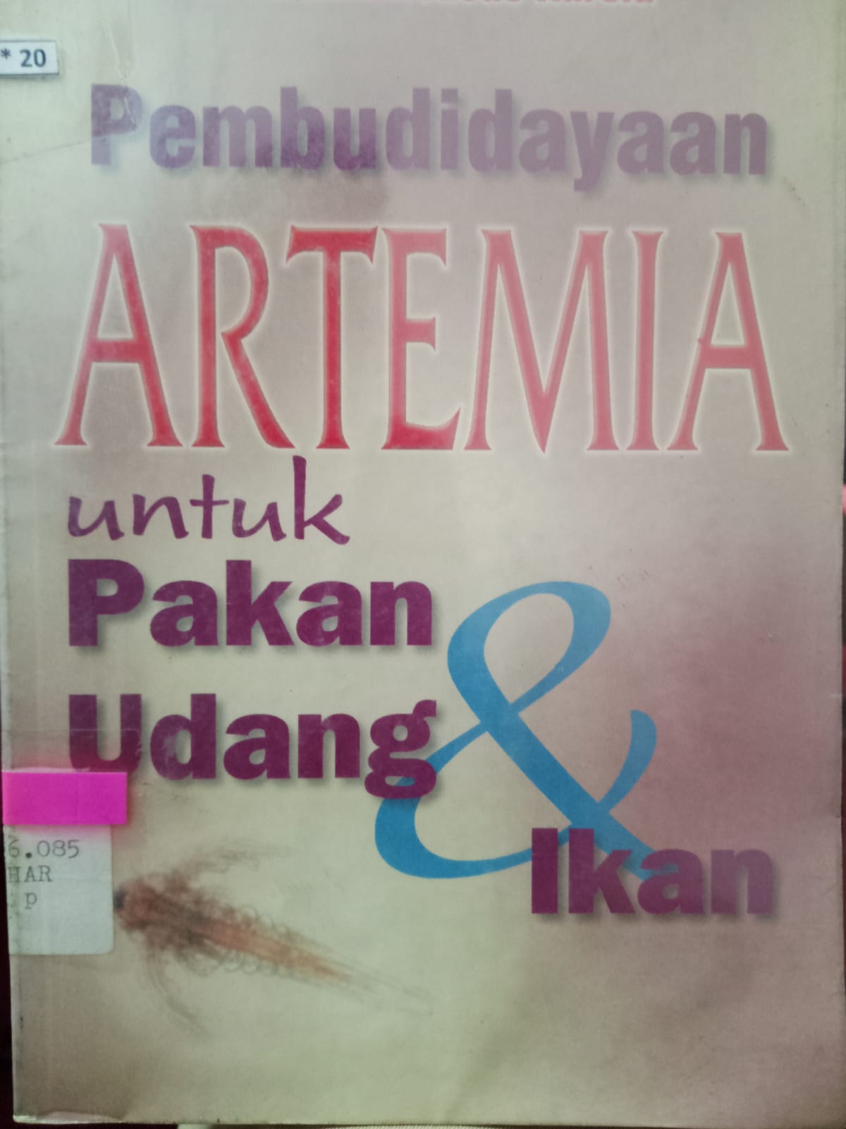 Sampul Pembudidayaan Artemia untuk pakan udang & ikan / Harefa Fa'ahakhododo