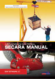 Sampul Menangani material secara manual / Sigit Setyawan
