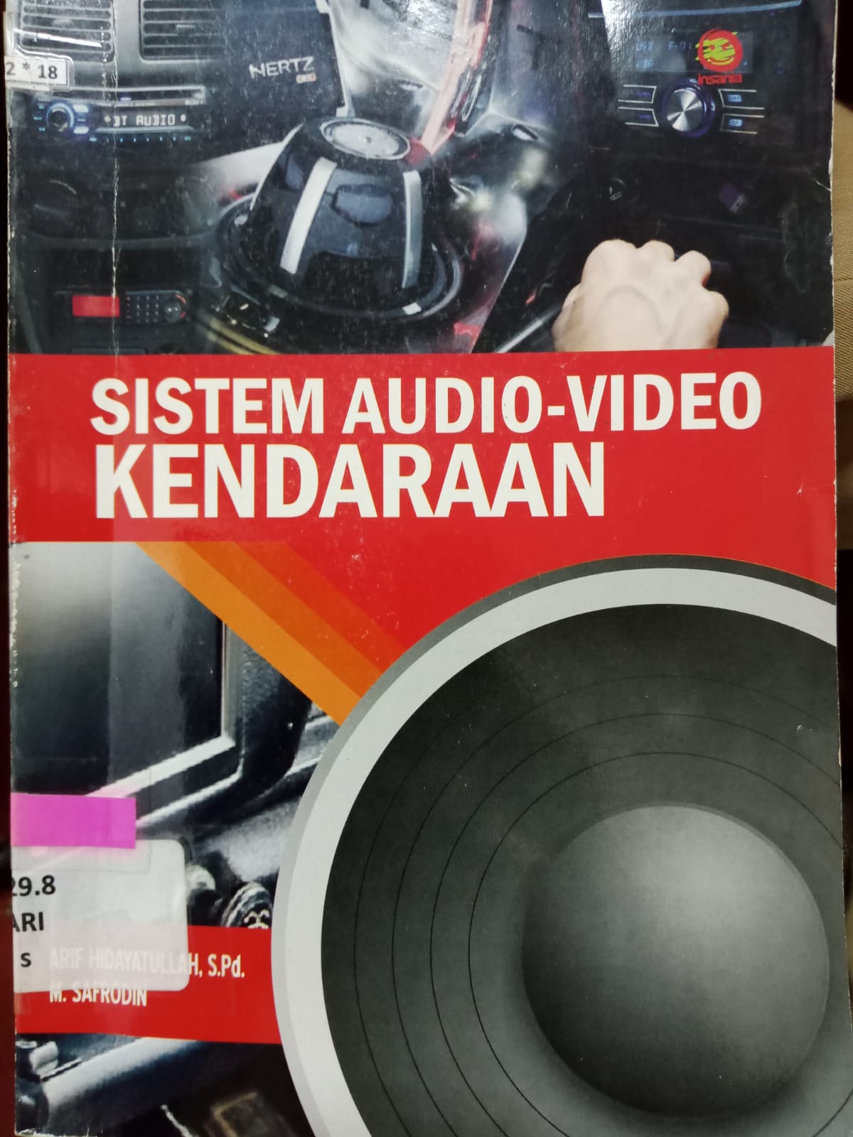 Sampul Sistem audio-video kendaraan / Arif Hidayatullah, S.Pd., M. Safrodin ; editor, Udin