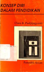 Sampul Konsep diri dalam pendidikan / Clara R. Pudjijogyanti
