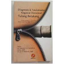 Sampul Diagnosis & Tatalaksana Kegawat Daruratan Tulang Belakang / Tjokorda G.B. Mahadewa Sri Malawan