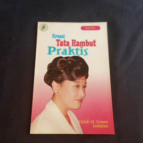 Sampul Kreasi tata rambut praktis / Dedah M. Erman