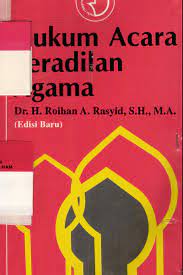 Sampul Hukum acara peradilan agama / Drs. H. Roihan A. Rasyid