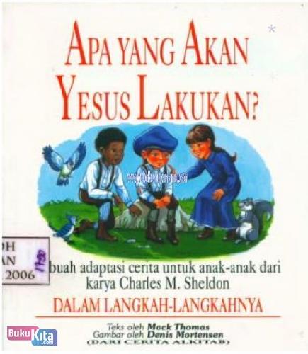Sampul Apa yang akan Yesus Lakukan? / Charles M. Sheldon