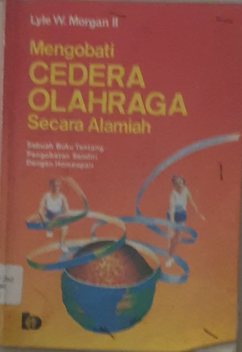 Sampul Mengobati cedera olahraga secara alamiah / Lyle W. Morgan