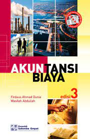 Sampul Akuntansi Biaya Edisi 3 / Firdaus Ahmad Dunia