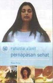 Cover 50 Rahasia alami pernapasan sehat / Raje airey