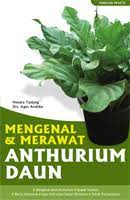 Sampul Mengenal  & Merawat Anthurium Daun / Hendra Tanjung