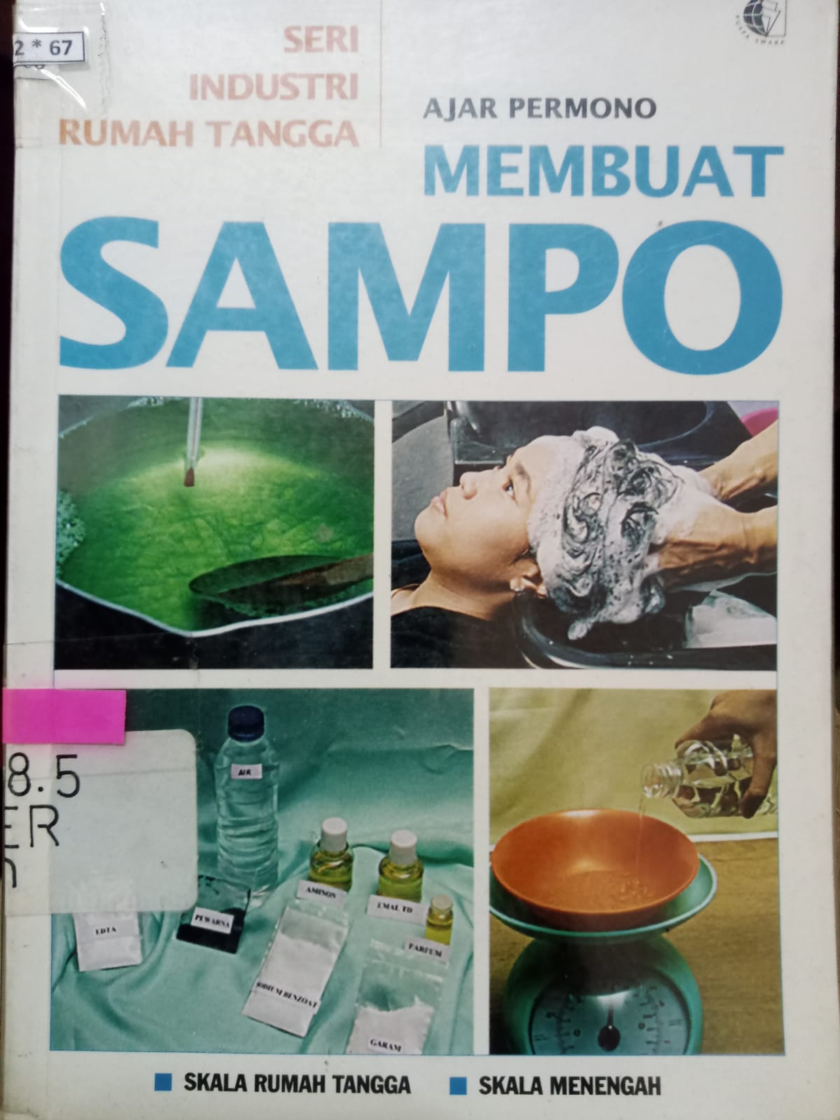 Sampul Membuat sampo :  skala rumah tangga skala menengah / Ajar Permono; penyunting, Griand Gwanda