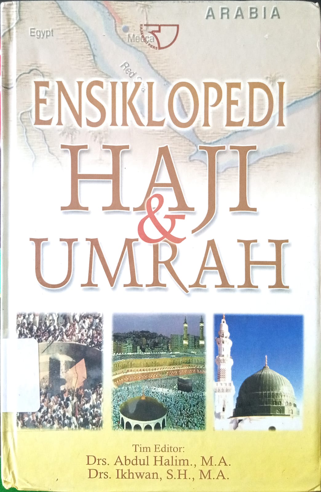 Sampul ENSIKLOPEDIA HAJI & UMRAH / DRS. ABDUL HALIM., M.A  , DRS. IKHWAN,SH., M.A. DKK