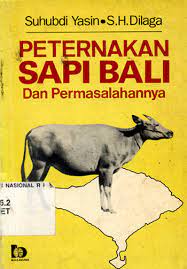 Sampul Peternakan sapi Bali dan permasalahannya :  kajian daerah gudang ternak Nusa Tenggara Barat / Suhubdi Yasin
