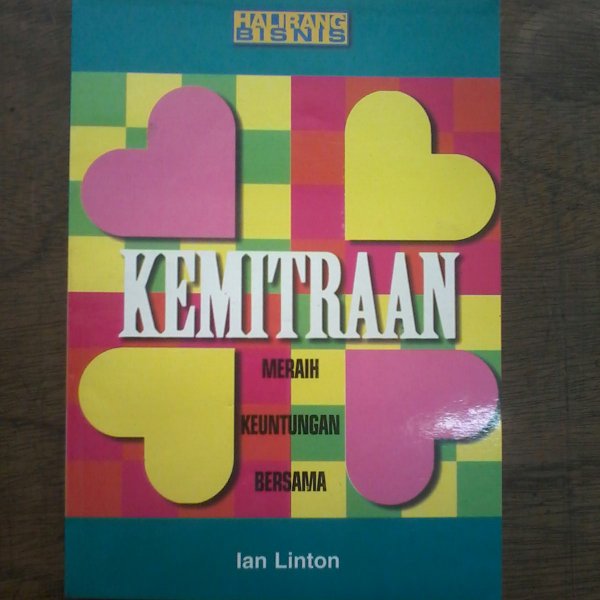 Cover Kemitraan :  Meraih keuntungan bersama / Ian Linton